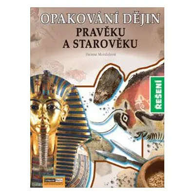 Opakování dějin pravěku a starověku - Řešení - Mandelová Helena