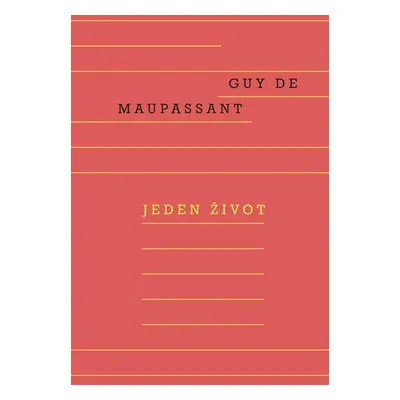 Jeden život - de Maupassant Guy