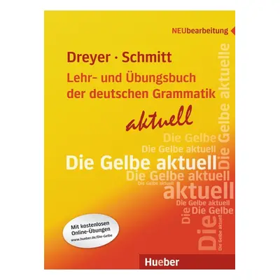 Lehr- und Übungsbuch der deutschen Grammatik - aktuell - učebnice - Richard Schmitt, Hilke Dreye