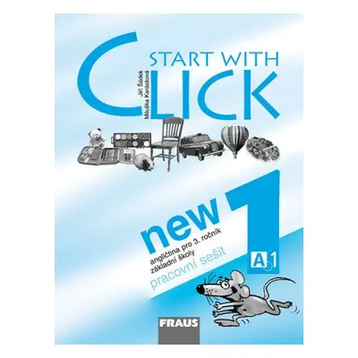 Start with Click NEW 1 - pracovní sešit - Šádek Jiří, Karásková M.