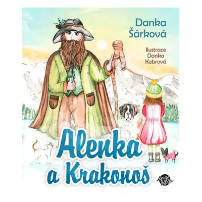 Alenka a Krakonoš - Šárková Danka