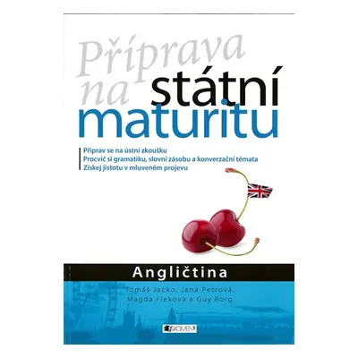 Příprava na státní maturitu - Angličtina - Jacko T., Petrová J., Fleková M., Borg G.