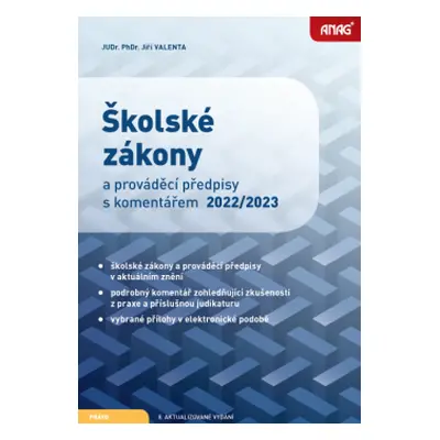 Školské zákony a prováděcí předpisy s komentářem 2022/2023 - JUDr. PhDr. Jiří Valenta