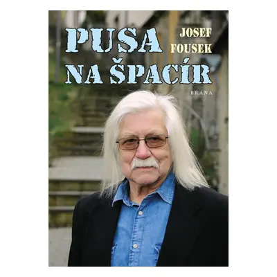 Pusa na špacír - Fousek Josef