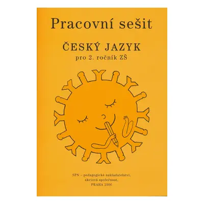 Český jazyk 2.r. ZŠ - pracovní sešit - Buriánková M.,Styblík V.,Dvořáková Z.