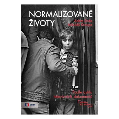 Normalizované životy - Adam Drda, Mikuláš Kroupa