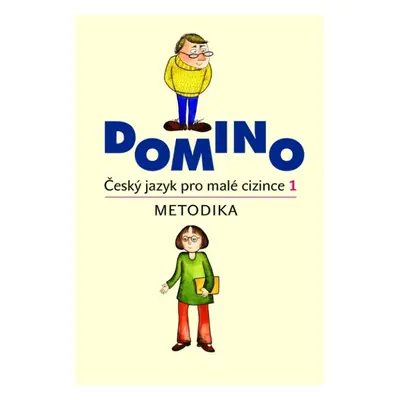 Domino Český jazyk pro malé cizince 1 - Metodika - Škodová Svatava