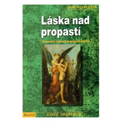 Láska nad propastí - Boris Cyrulnik