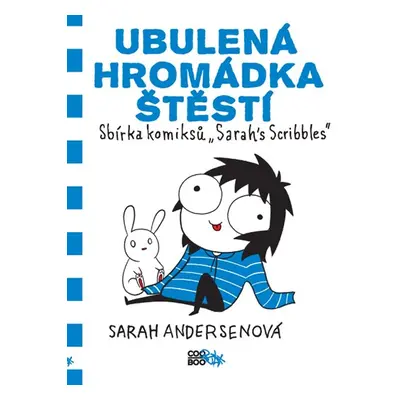 Ubulená hromádka štěstí - Sarah Andersenová