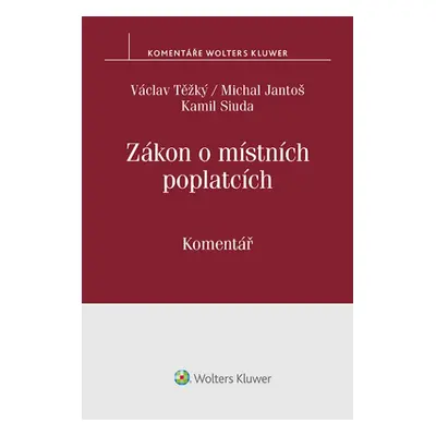 Zákon o místních poplatcích - Václav Těžký, Michal Jantoš, Kamil Siuda