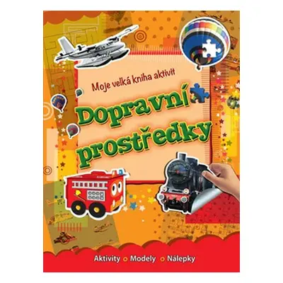 Dopravní prostrědky - Moje velká kniha aktivit - neuveden