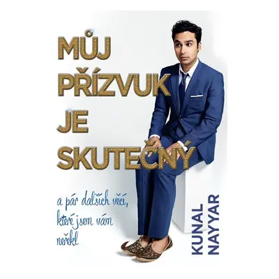 Můj přízvuk je skutečný - Kunal Nayyar