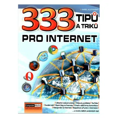 333 tipů a triků pro internet - Klatovský Karel