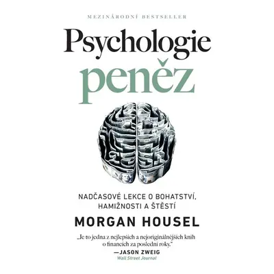 Psychologie peněz - Morgan Housel