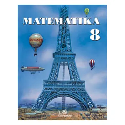 Matematika 8 - učebnice - prof. RNDr. Josef Molnár, CSc., Mgr. Libor Lepík, RNDr. Hana Lišková, 