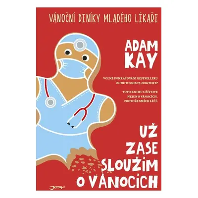 Už zase sloužím o Vánocích - Kay Adam