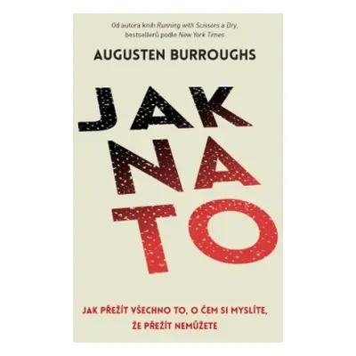 Jak na to - Augusten Burroughs