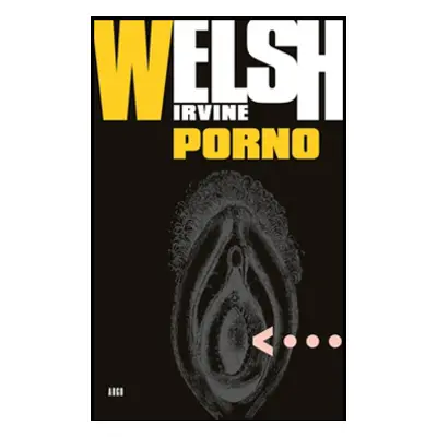 Porno - Irvine Welsh