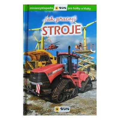 Stroje - Jak pracují - neuveden