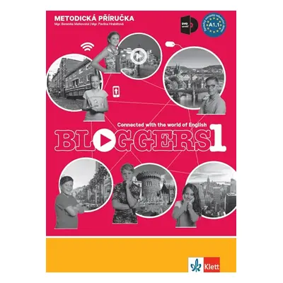 Bloggers 1 (A1.1) – met. příručka s DVD + učitelská lic. - Mgr. Pavlína Hrabětová, Mgr. Berenika