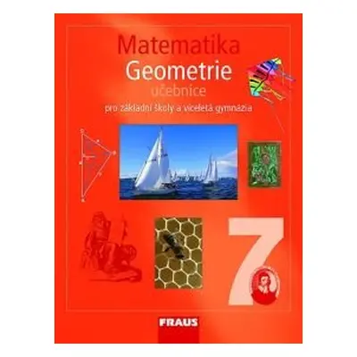 Matematika 7 Geometrie - učebnice - Binterová H., Fuchs E., Tlustý P.