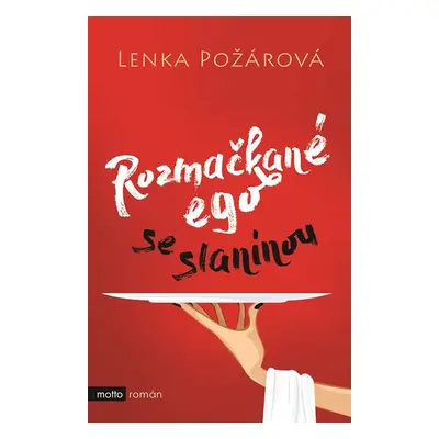 Rozmačkané ego se slaninou - Lenka Požárová