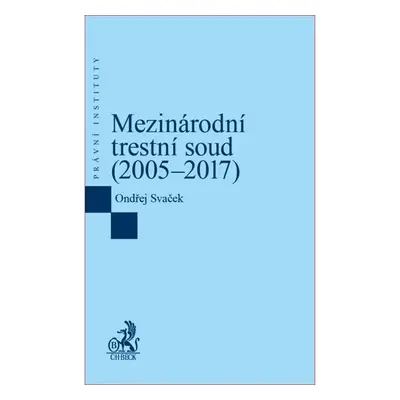 Mezinárodní trestní soud (2005–2017) - Ondřej Svaček