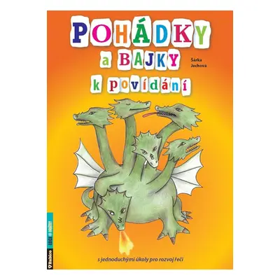 Pohádky a bajky k povídání s jednoduchými úkoly pro rozvoj řeči - Jechová Šárka