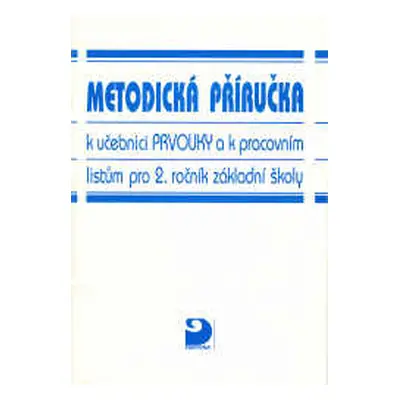 Prvouka 2.r. - metodická příručka k učebnici a pracovním listům - Krojzlová