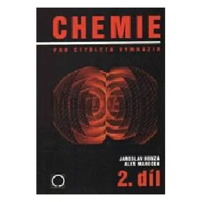 Chemie pro 4-letá gymnázia 2.díl - Honza, Mareček