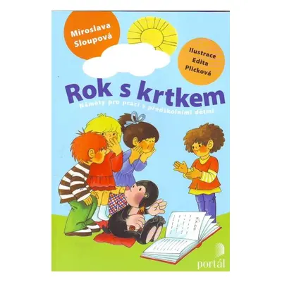 Rok s krtkem - Sloupová Miroslava