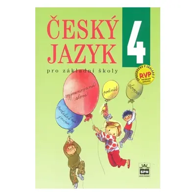 Český jazyk 4.r. ZŠ - učebnice podle RVP ZV - Hošnová E., Šmejkalová M., Vaňková I.