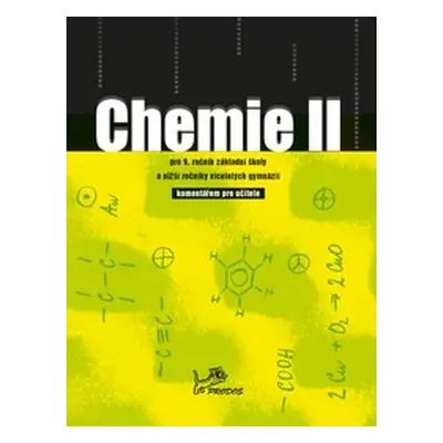 Chemie II - učebnice s komentářem pro učitele - Mgr. Ivo Karger, RNDr. Danuše Pečová, prof. RNDr