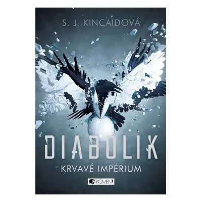 Diabolik – Krvavé Impérium - S. J. Kincaidová