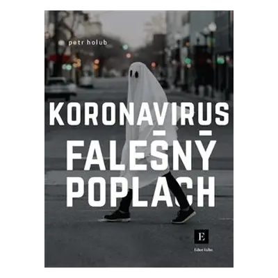 Koronavirus, falešný poplach - Holub Petr