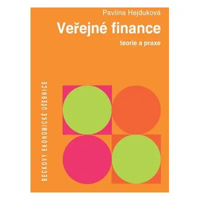 Veřejné finance. Teorie a praxe - Pavlína Hejduková