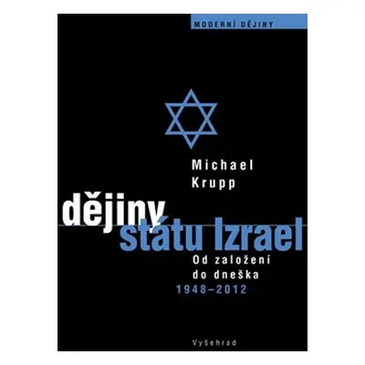 Dějiny státu Izrael - Krupp Michael