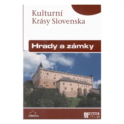 Kulturní krásy Slovenska - Hrady a zámky - Kollár Daniel