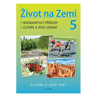 Život na Zemi 5.r/1.díl – Přírodověda pro 5. ročník