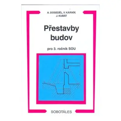 Přestavby budov 3.r.SOU - Kárník Vladimír