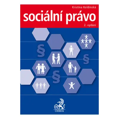 Sociální právo 2. vydání - Kristina Koldinská