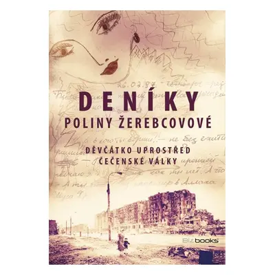 Deníky Poliny Žerebcovové - Polina Žerebcovová