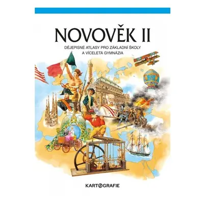 Novověk II – školní dějepisný atlas - Mandelová Helena