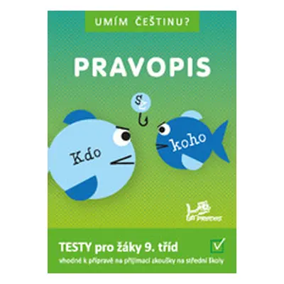 Umím češtinu? - Pravopis 9 - Mgr. Jiří Jurečka, PaedDr. Hana Mikulenková, Mgr. Jana Vosáhlová