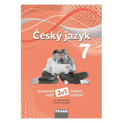 Český jazyk 7 nová generace 2v1 - hybridní pracovní sešit - Krausová Z., Teršová R., Chýlová H.,