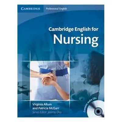 Cambridge English for Nursing Intermediate + audio CDs /2 ks/ - Allum V., McGarr P.