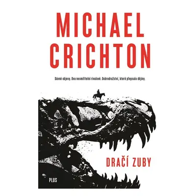 Dračí zuby - Michael Crichton