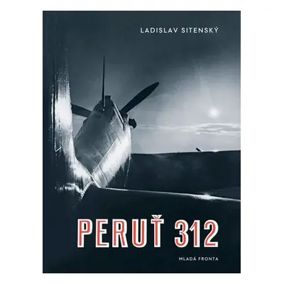 Peruť 312 - Sitenský Ladislav