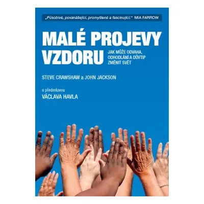 Malé projevy vzdoru - Steve Crawshaw, John Jackson