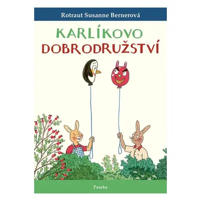 Karlíkovo dobrodružství - Bernerová Rotraut Susanne